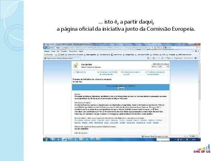 … isto é, a partir daqui, a página oficial da iniciativa junto da Comissão