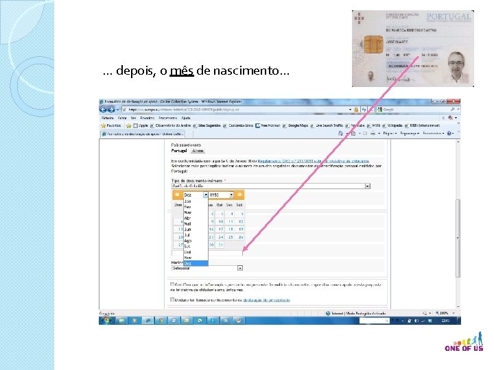 … depois, o mês de nascimento… 