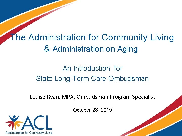 The Administration for Community Living Administration on Aging