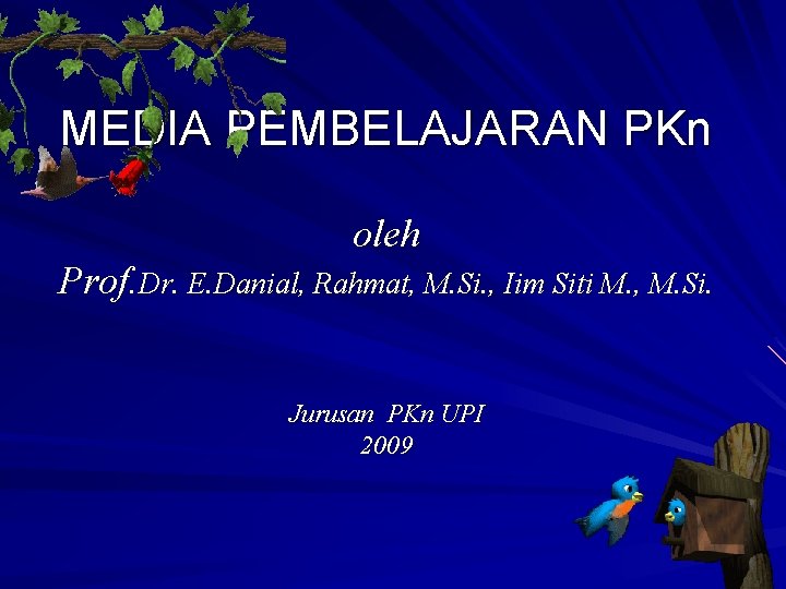MEDIA PEMBELAJARAN PKn oleh Prof. Dr. E. Danial, Rahmat, M. Si. , Iim Siti