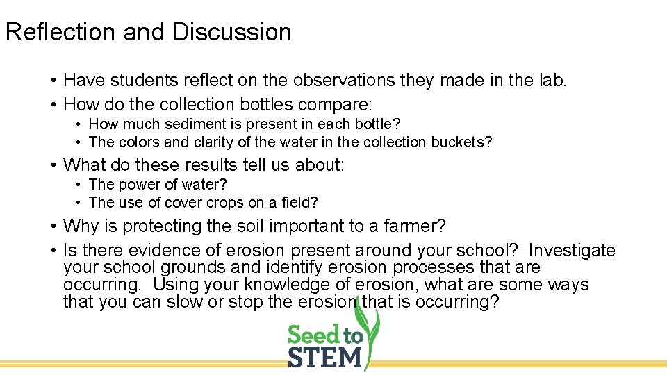 Reflection and Discussion • Have students reflect on the observations they made in the