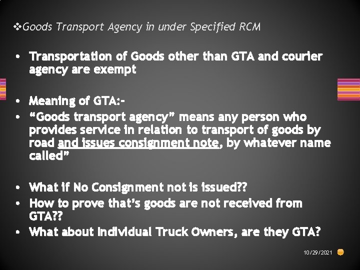 v. Goods Transport Agency in under Specified RCM • Transportation of Goods other than