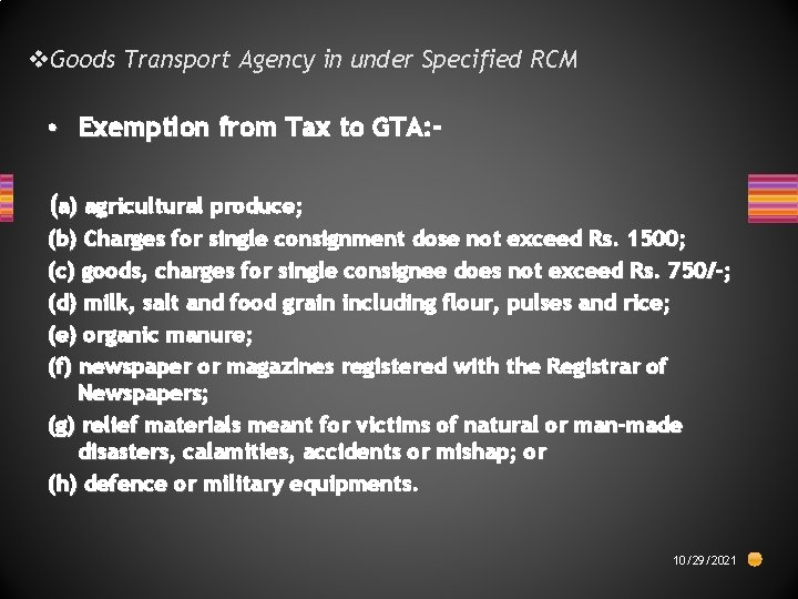 v. Goods Transport Agency in under Specified RCM • Exemption from Tax to GTA: