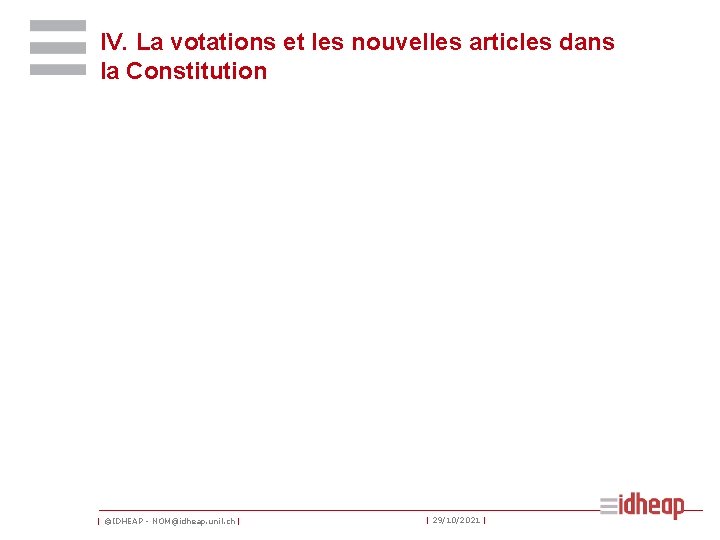 IV. La votations et les nouvelles articles dans la Constitution | ©IDHEAP - NOM@idheap.