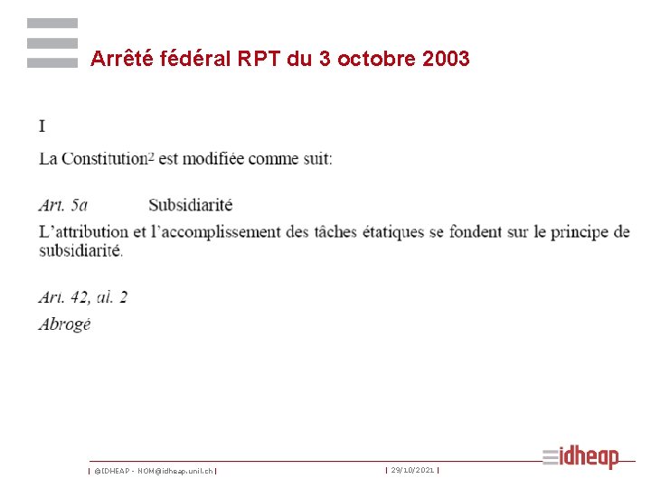 Arrêté fédéral RPT du 3 octobre 2003 | ©IDHEAP - NOM@idheap. unil. ch |