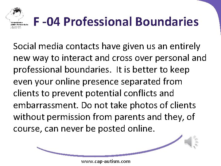 F -04 Professional Boundaries Social media contacts have given us an entirely new way