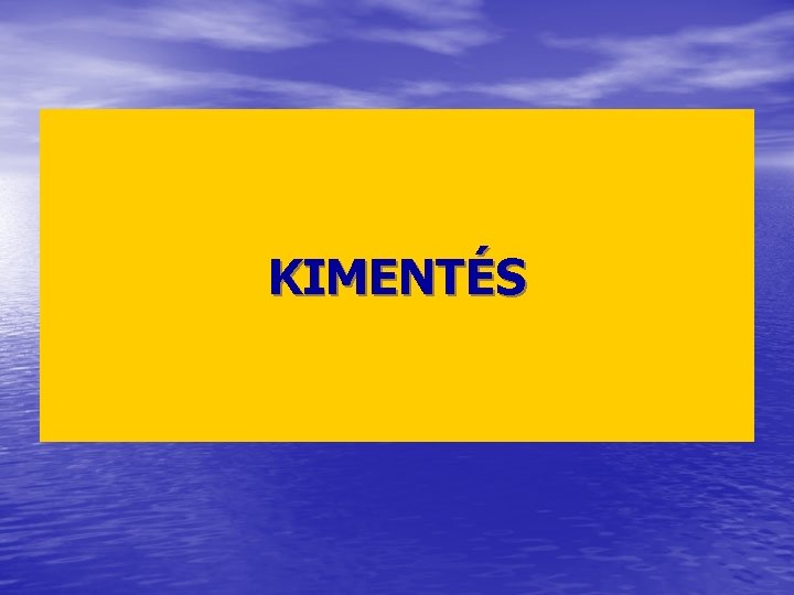 KIMENTÉS 