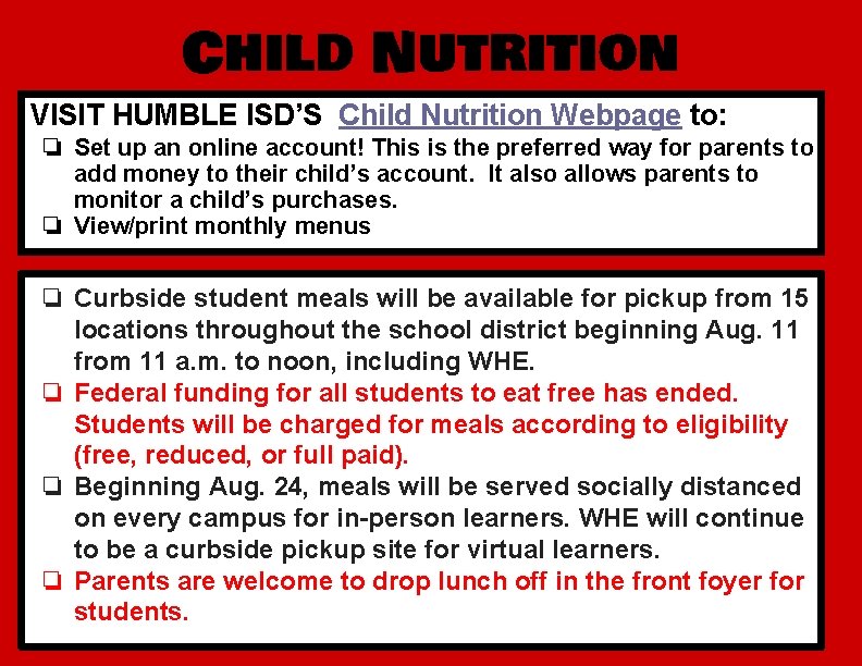 Child Nutrition VISIT HUMBLE ISD’S Child Nutrition Webpage to: ❏ Set up an online