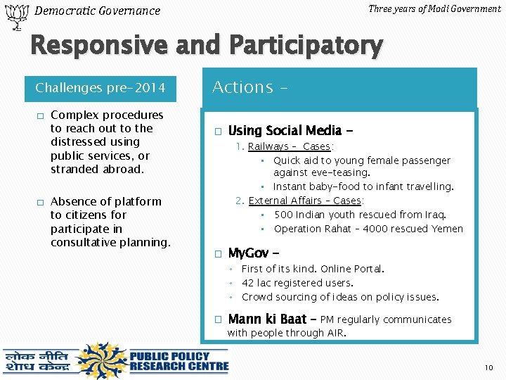 Three years of Modi Government Democratic Governance Responsive and Participatory Challenges pre-2014 � �