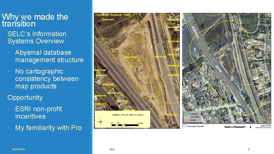 Why we made the transition SELC’s Information Systems Overview • Abysmal database management structure