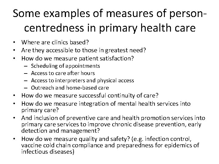 Some examples of measures of personcentredness in primary health care • Where are clinics