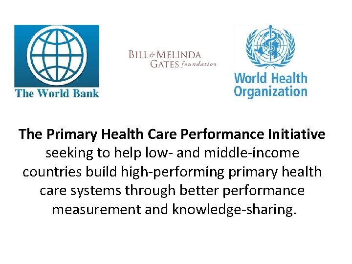 The Primary Health Care Performance Initiative seeking to help low- and middle-income countries build