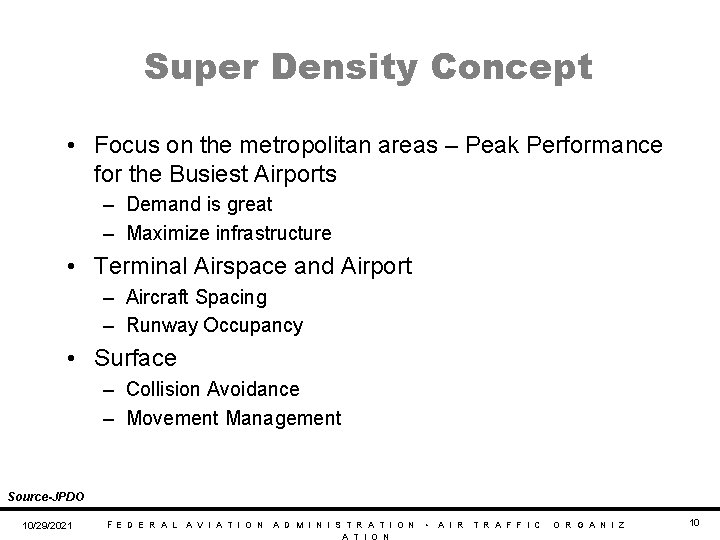 Super Density Concept • Focus on the metropolitan areas – Peak Performance for the Super Density Concept • Focus on the metropolitan areas – Peak Performance for the