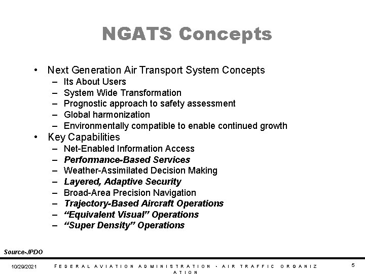 NGATS Concepts • Next Generation Air Transport System Concepts – – – Its About NGATS Concepts • Next Generation Air Transport System Concepts – – – Its About