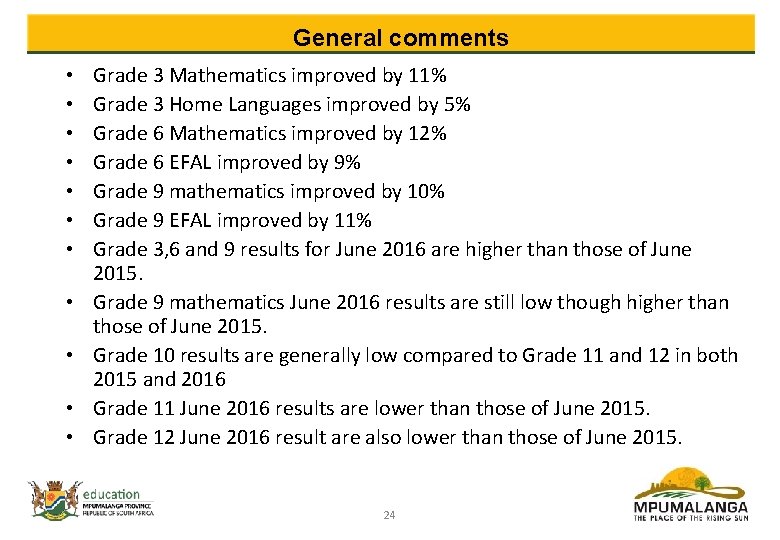 General comments • • • Grade 3 Mathematics improved by 11% Grade 3 Home