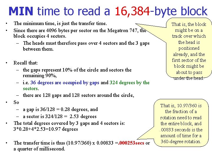 MIN time to read a 16, 384 -byte block • • The minimum time,