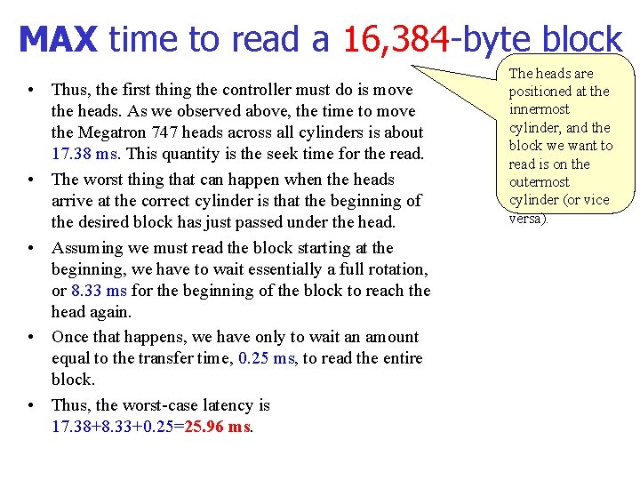 MAX time to read a 16, 384 -byte block • Thus, the first thing