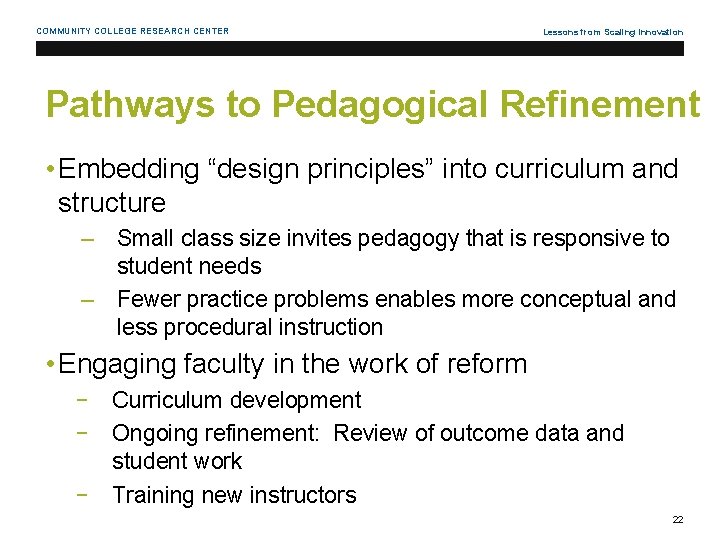 COMMUNITY COLLEGE RESEARCH CENTER Lessons from Scaling Innovation Pathways to Pedagogical Refinement • Embedding