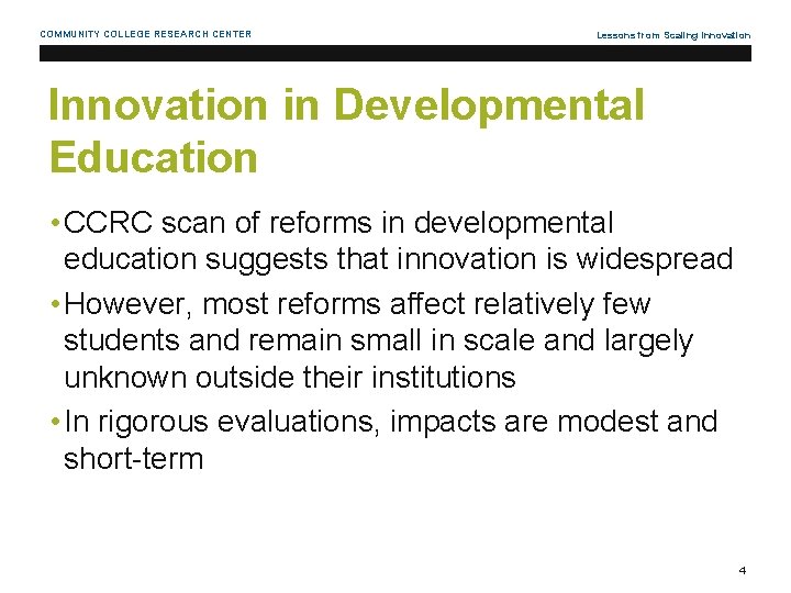 COMMUNITY COLLEGE RESEARCH CENTER Lessons from Scaling Innovation in Developmental Education • CCRC scan