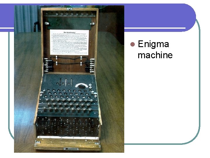 l Enigma machine 