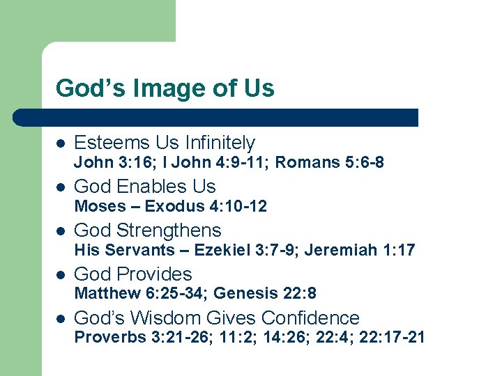God’s Image of Us l Esteems Us Infinitely John 3: 16; I John 4:
