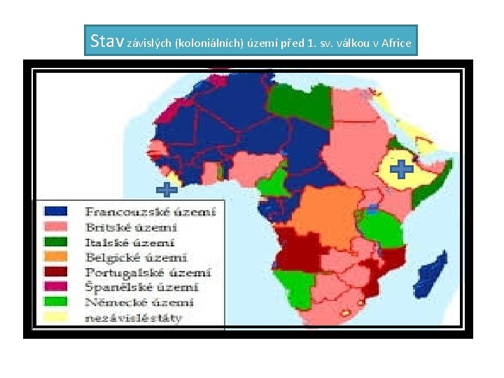 Stav závislých (koloniálních) území před 1. sv. válkou v Africe 