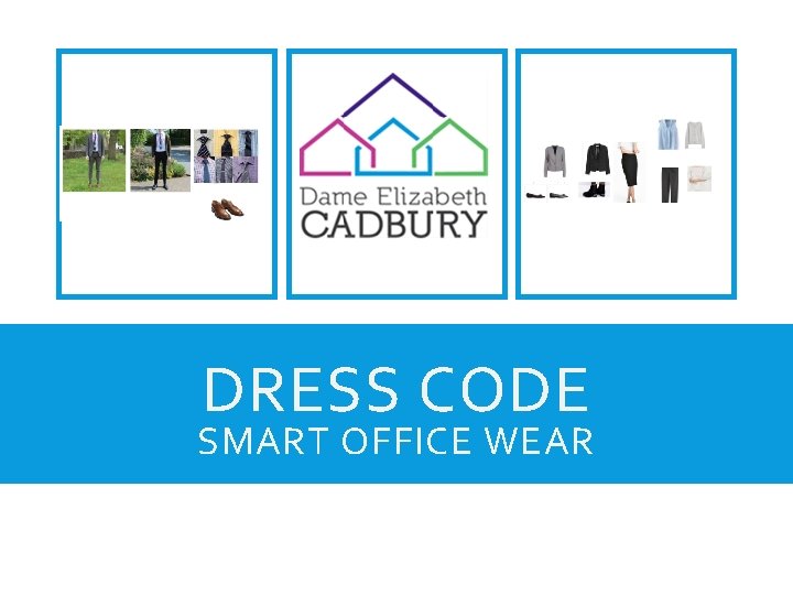 DRESS CODE SMART OFFICE WEAR 