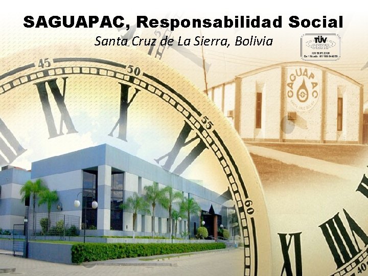 SAGUAPAC, Responsabilidad Social Santa Cruz de La Sierra, Bolivia 