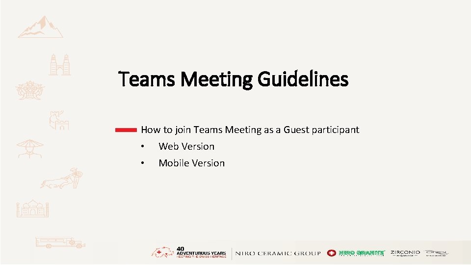 Teams Meeting Guidelines How to join Teams Meeting as a Guest participant • Web