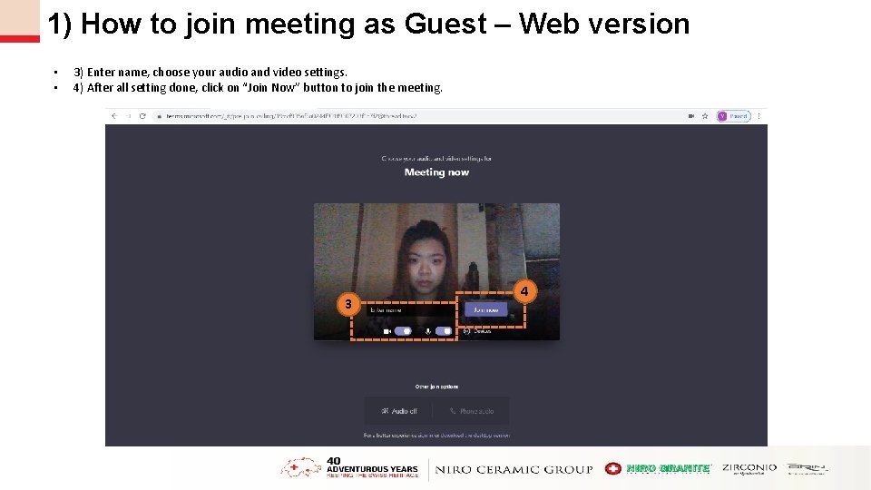 1) How to join meeting as Guest – Web version • • 3) Enter