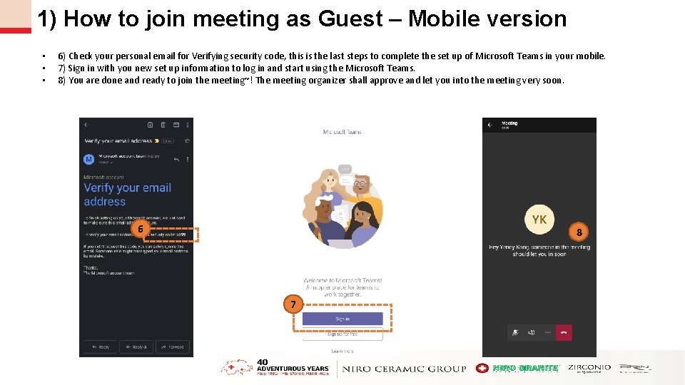 1) How to join meeting as Guest – Mobile version • • • 6)