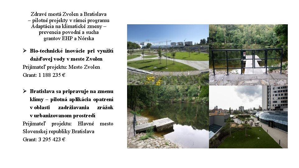 Zdravé mestá Zvolen a Bratislava – pilotné projekty v rámci programu Adaptácia na klimatické