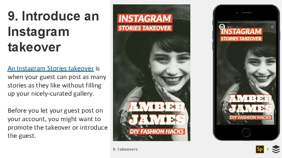 9. Introduce an Instagram takeover An Instagram Stories takeover is when your guest can
