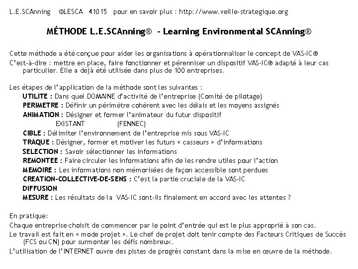 L. E. SCAnning ©LESCA 41015 pour en savoir plus : http: //www. veille-strategique. org