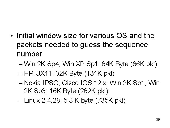  • Initial window size for various OS and the packets needed to guess