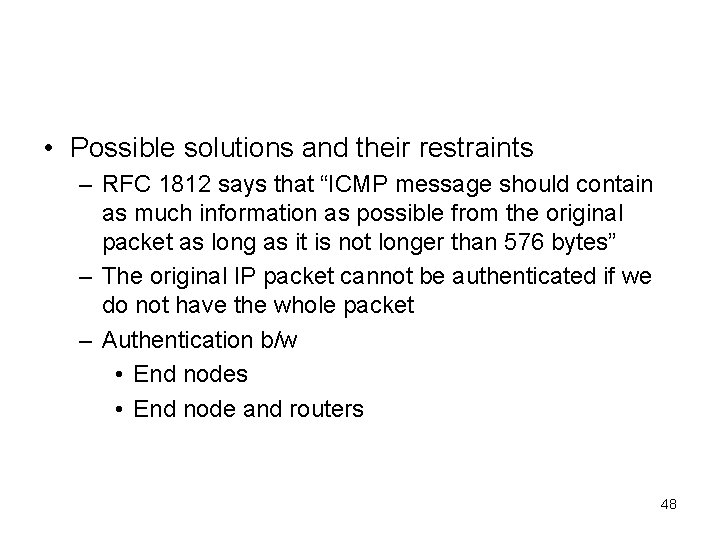  • Possible solutions and their restraints – RFC 1812 says that “ICMP message