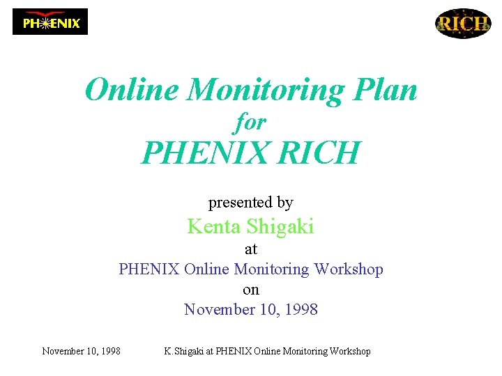 Phoenix Risk Monitor Online Monitoring Plan for PHENIX RICH presented by