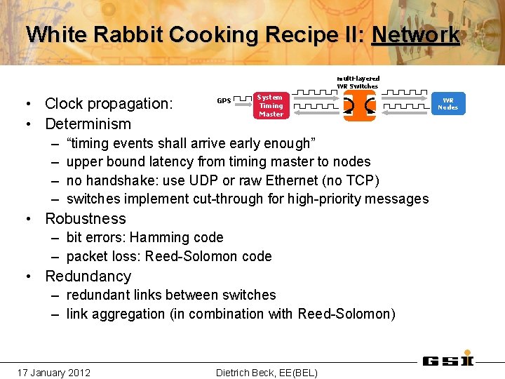 Towards the FAIR Timing System using White Rabbits