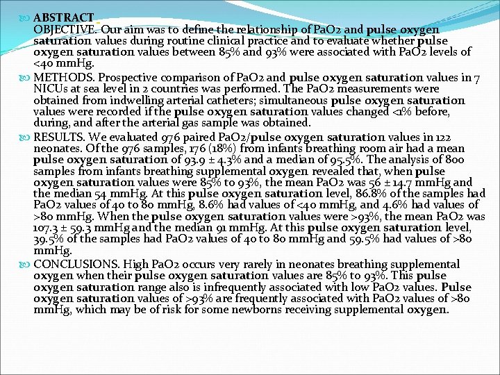  ABSTRACT OBJECTIVE. Our aim was to define the relationship of Pa. O 2