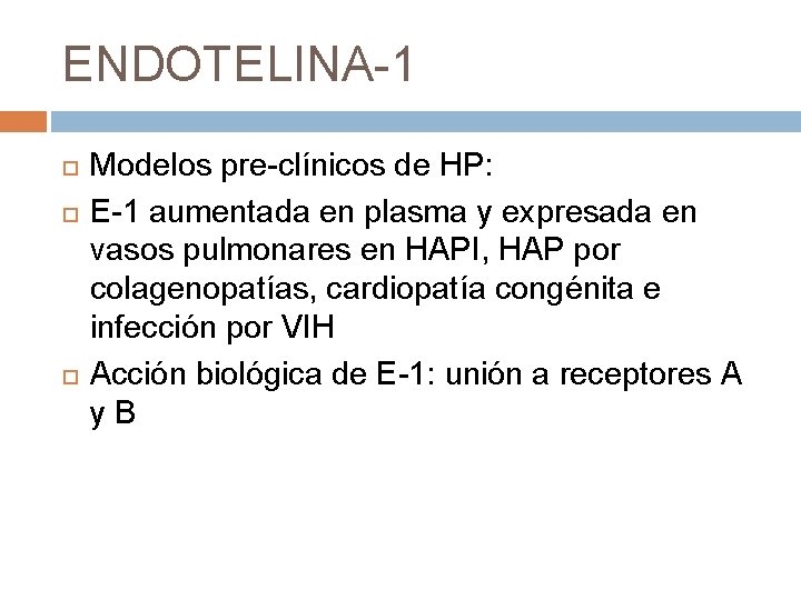 ENDOTELINA-1 Modelos pre-clínicos de HP: E-1 aumentada en plasma y expresada en vasos pulmonares