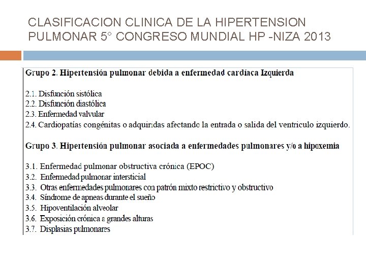 CLASIFICACION CLINICA DE LA HIPERTENSION PULMONAR 5° CONGRESO MUNDIAL HP -NIZA 2013 