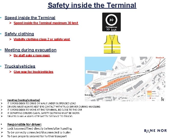 Safety inside the Terminal • Speed inside the Terminal Ø Speed inside the Terminal