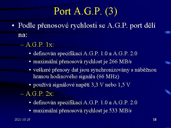 Port A. G. P. (3) • Podle přenosové rychlosti se A. G. P. port