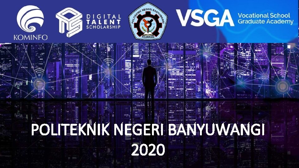 POLITEKNIK NEGERI BANYUWANGI 2020 