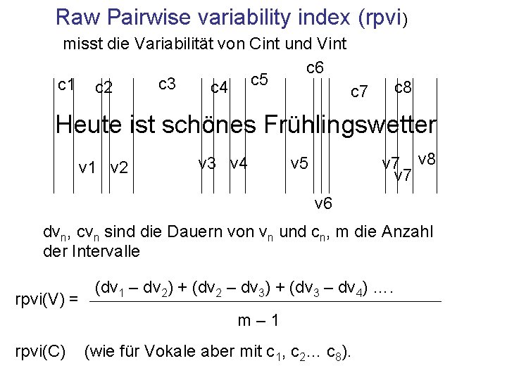 Raw Pairwise variability index (rpvi) misst die Variabilität von Cint und Vint c 6