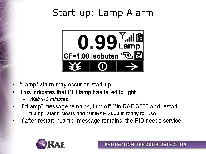 Start-up: Lamp Alarm • “Lamp” alarm may occur on start-up • This indicates that