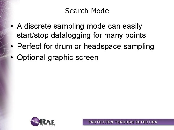 Search Mode • A discrete sampling mode can easily start/stop datalogging for many points