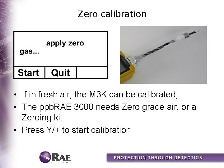 Zero calibration • If in fresh air, the M 3 K can be calibrated,