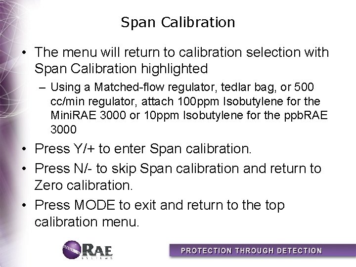 Span Calibration • The menu will return to calibration selection with Span Calibration highlighted