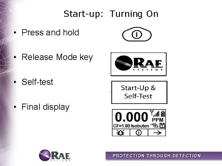 Start-up: Turning On • Press and hold • Release Mode key • Self-test •